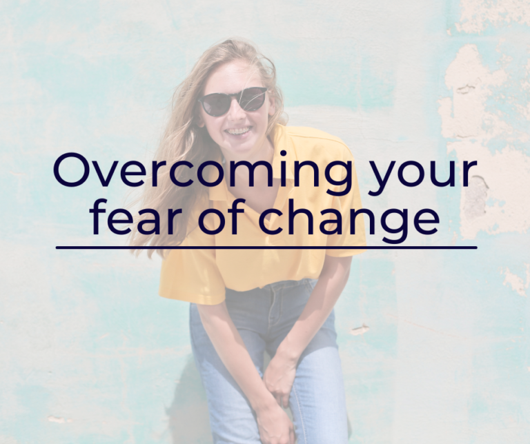Overcoming fear of change - Holywhat? Holistic!
